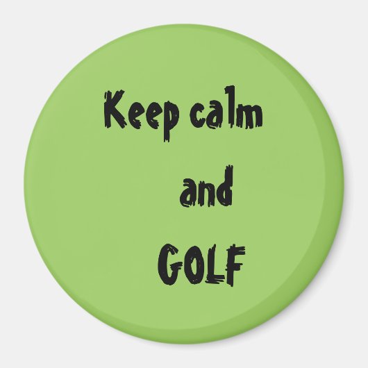 Houd kalm en GOLF Citaat Magneet (Voorkant)