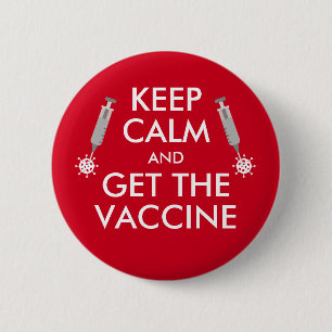 Houd kalm en haal het vaccinvirus ronde button 5,7 cm