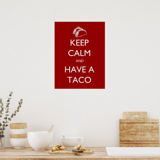 Houd kalm en heb een poster van Taco (Keuken)
