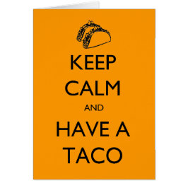 Houd kalm en heb een Taco-kaart