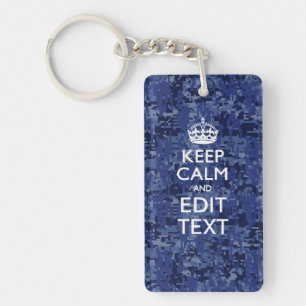 Houd kalm en heb Jouw tekst Navy Digital Camo Sleutelhanger
