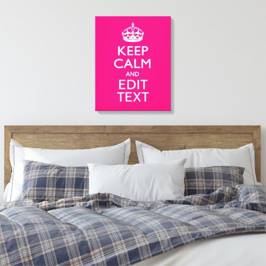 HOUD KALM EN heb Jouw tekst op PINK Canvas Afdruk (Insitu (Slaapkamer))