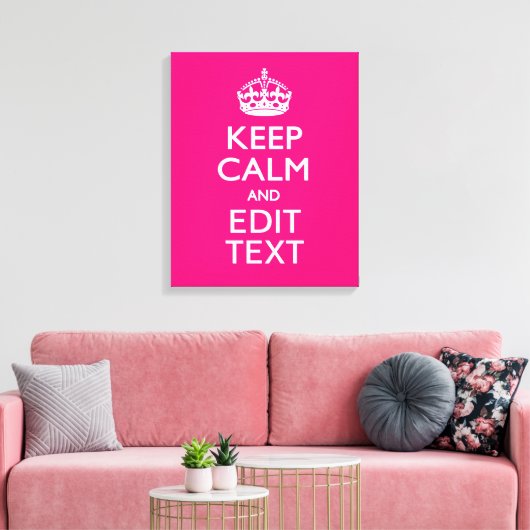 HOUD KALM EN heb Jouw tekst op PINK Canvas Afdruk (Insitu (Woonkamer))