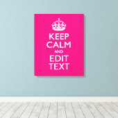 HOUD KALM EN heb Jouw tekst op PINK Canvas Afdruk (Insitu (Houten vloer))