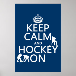 Houd Kalm en Hockey aan (in om het even welke kleu Poster