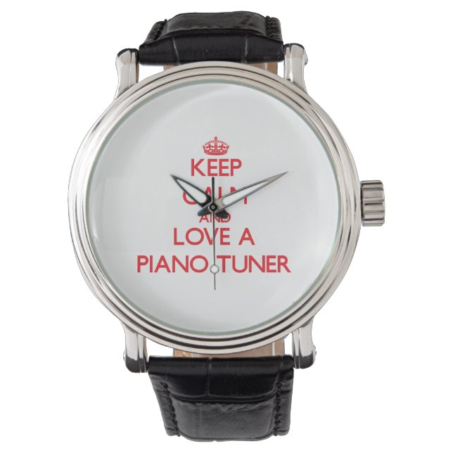 Houd kalm en hou van een pianotuner horloge (Voorkant)