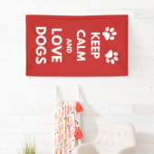 Houd kalm en hou van honden spandoek (Insitu)