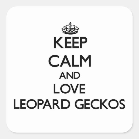 Houd kalm en hou van Leopard Geckos Vierkante Sticker (Voorkant)