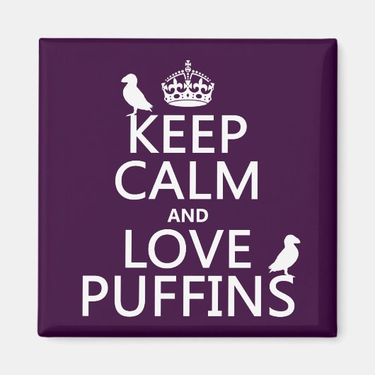 Houd kalm en hou van Puffins (elke achtergrondkleu Magneet (Voorkant)