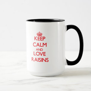 Houd kalm en hou van Raisins Mok