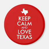 Houd kalm en hou van Texas Red Magneet (Voorkant)