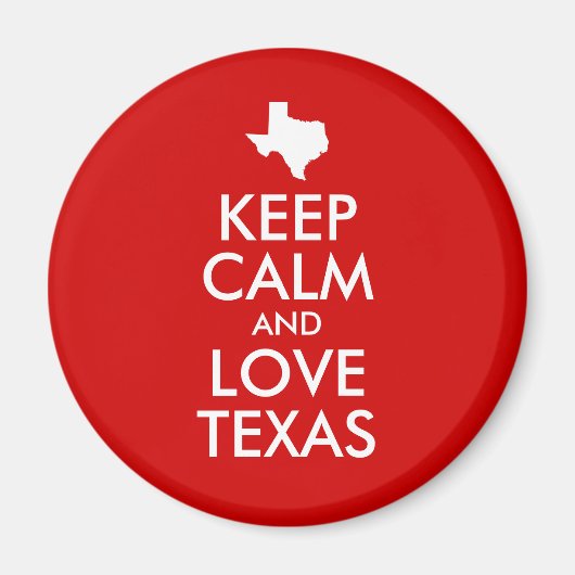 Houd kalm en hou van Texas Red Magneet (Voorkant)