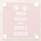 Houd kalm en houd liefdeshonden glazen onderzetter (Achterkant)