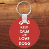 Houd kalm en houd liefdeshonden sleutelhanger (Voorkant)