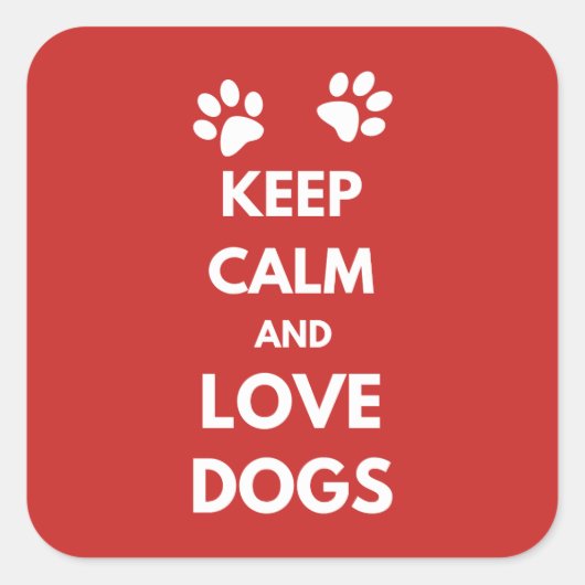 Houd kalm en houd liefdeshonden vierkante sticker (Voorkant)
