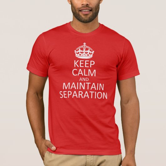 Houd kalm en houd scheiding in stand t-shirt (Voorkant)