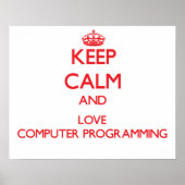 Houd kalm en houd van Computerprogrammering Poster (Voorkant)