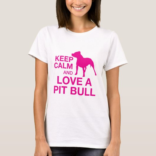 Houd kalm en houd van een pitbull - PINK T-shirt (Voorkant)