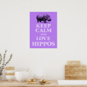 Houd kalm en houdt van Hippos Hippotamus poster de (Keuken)