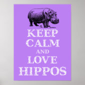 Houd kalm en houdt van Hippos Hippotamus poster de (Voorkant)