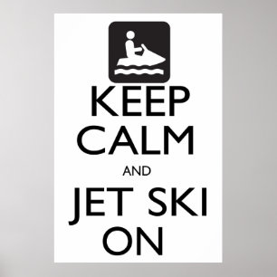 Houd kalm en Jet Ski aan Poster
