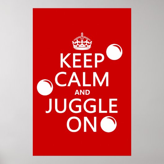 Houd Kalm en Juggle aan (in om het even welke kleu Poster (Voorkant)