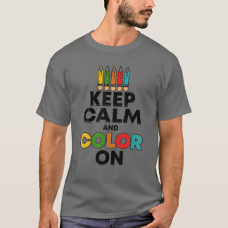 Houd kalm en kleur aan - Funny Painter Gift T-shirt