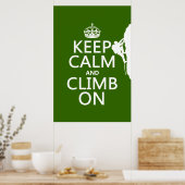 Houd kalm en klimt aan (aanpasbare kleur) poster (Keuken)