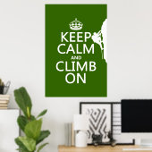 Houd kalm en klimt aan (aanpasbare kleur) poster (Thuiskantoor)