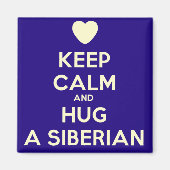 Houd kalm en knuffel een Siberische! Magneet (Voorkant)
