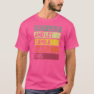 Houd kalm en laat Camila dit citaatretro behandele T-shirt