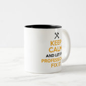 Houd kalm en laat de Professional oplossen het Aan Tweekleurige Koffiemok (Voorkant rechts)