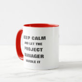 Houd kalm en laat de projectmanager het behandelen mok (Voorkant links)