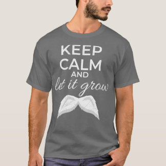 Houd kalm en laat het Mustache White Gift Idee gro T-shirt