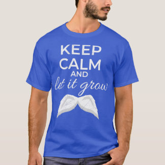 Houd kalm en laat het Mustache White Gift Idee gro T-shirt
