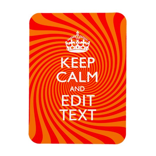 Houd kalm en laat Jouw tekst Oranje ronddraaien Magneet (Verticaal)