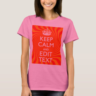 Houd kalm en laat Jouw tekst Oranje ronddraaien T-shirt
