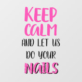 Houd kalm en laat ons uw nagels glitter doen raamsticker (Vel)