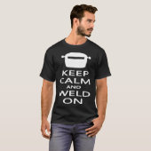 Houd kalm en las op grappig lasser T-Shirt (Voorkant volledig)