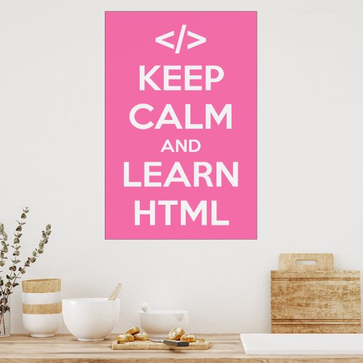 Houd kalm en leer het Poster van HTML (Keuken)