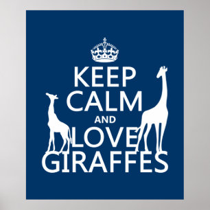 Houd kalm- en liefdesGiraffes - alle kleuren Poster