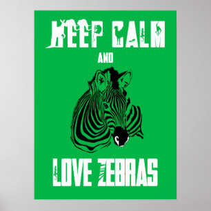 Houd kalm- en liefdesZebras — dierlijke Poster a