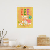 Houd kalm- en liefdeszeepaardjes Poster Gift Print (Keuken)