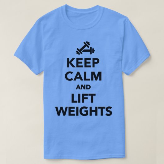 Houd kalm en liftgewicht Bodybuilding T-shirt (Design voorkant)