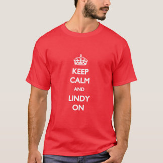 Houd kalm en Lindy op T-shirt