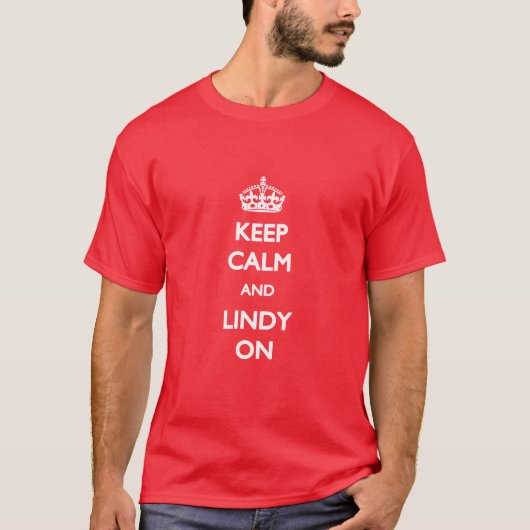 Houd kalm en Lindy op T-shirt (Voorkant)