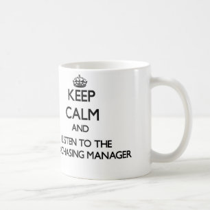 Houd kalm en luister naar de inkoopmanager koffiemok