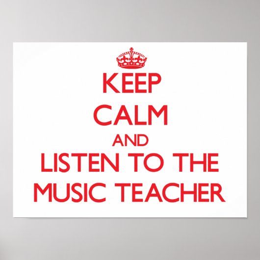 Houd kalm en luister naar de muzieknoleraar poster (Voorkant)