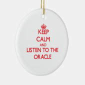 Houd kalm en luister naar de Oracle Keramisch Ornament (Rechts)