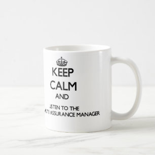 Houd kalm en luister naar de Quality Assurance Man Koffiemok